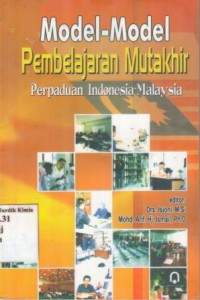 Image of Model-Model Pembelajaran Mutakhir : Perpaduan Indonesia-Malaysia